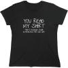 imageYou Read My Shirt Thats Enough Graphic Novelty Sarcastic Funny T ShirtWms Black