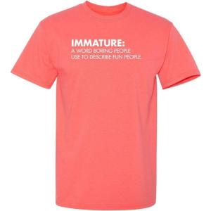 imageImmature A Word Boring People Humor Use Graphic Novelty Sarcastic Funny T ShirtCoral