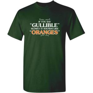 imageIt Sounds Like Oranges Adult Humor Mens Graphic Novelty Sarcastic Funny T ShirtForest