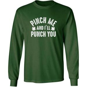 imagePinch Me and Ill St Patricks Day Saint Irish Pats Sarcastic Funny T ShirtForest Mls