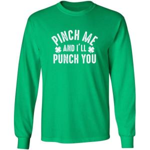imagePinch Me and Ill St Patricks Day Saint Irish Pats Sarcastic Funny T ShirtIrish Mls