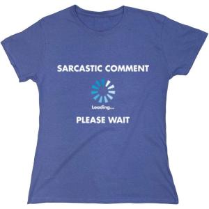 imageSarcastic Comment Loading Novelty Sarcastic Novelty Gift Ideas Funny T ShirtViolet