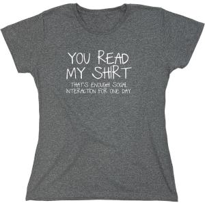 imageYou Read My Shirt Thats Enough Graphic Novelty Sarcastic Funny T ShirtHeather Graphite