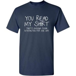 imageYou Read My Shirt Thats Enough Graphic Novelty Sarcastic Funny T ShirtNavy