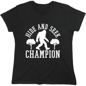 imageBigfoot Hide and Seek Champ Sarcastic Graphic Funny T ShirtWms Black