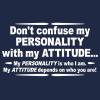 imageMy Personality with My Attitude Graphic Novelty Sarcastic Funny T ShirtBlack