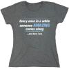 imageSomeone Awesome Comes Along Graphic Novelty Sarcastic Quote Funny T ShirtHeather Grey