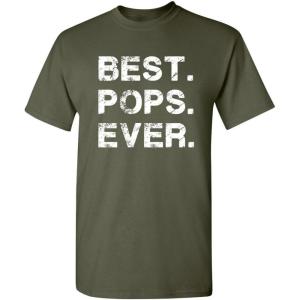 imageBest Pops Ever for Dad Graphic Sarcastic Funny T ShirtMilitary