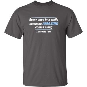 imageSomeone Awesome Comes Along Graphic Novelty Sarcastic Quote Funny T ShirtCharcoal