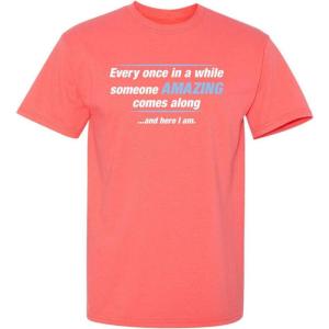 imageSomeone Awesome Comes Along Graphic Novelty Sarcastic Quote Funny T ShirtCoral