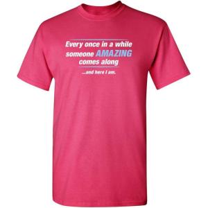 imageSomeone Awesome Comes Along Graphic Novelty Sarcastic Quote Funny T ShirtPink