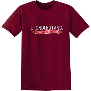 imageI Understand I Just Dont Care Graphic Novelty Sarcastic Funny T ShirtGarnet