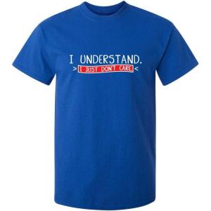 imageI Understand I Just Dont Care Graphic Novelty Sarcastic Funny T ShirtRoyal