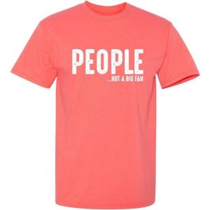 imagePeople Not A Fan About Me Graphic Novelty Sarcastic Funny T ShirtCoral