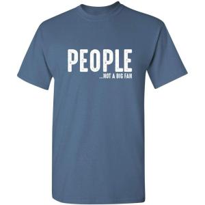 imagePeople Not A Fan About Me Graphic Novelty Sarcastic Funny T ShirtDusk