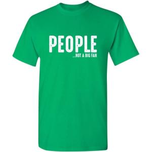 imagePeople Not A Fan About Me Graphic Novelty Sarcastic Funny T ShirtIrish