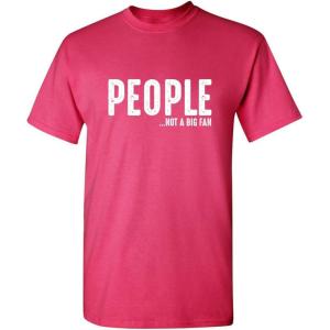 imagePeople Not A Fan About Me Graphic Novelty Sarcastic Funny T ShirtPink