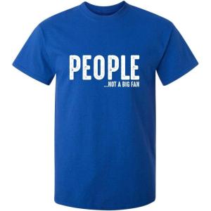 imagePeople Not A Fan About Me Graphic Novelty Sarcastic Funny T ShirtRoyal
