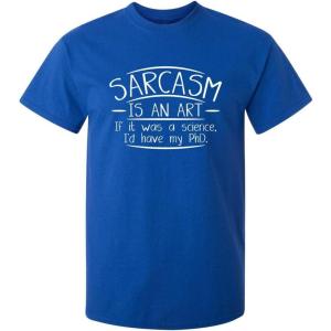 imageSarcasm is an Art Adult Humor Graphic Novelty Sarcastic Funny T ShirtRoyal
