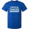 imageCritical Thinking Cool Adult Humor Graphic Novelty Sarcastic Mens Funny T ShirtRoyal