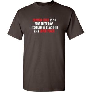 imageCommon Sense is So Rare Graphic Novelty Sarcastic Funny T ShirtBrown