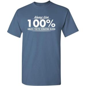 imageGive 100 Graphic Novelty Sarcastic Funny T ShirtDusk