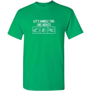 imageLets Handle This Like Adults Humor Graphic Novelty Sarcastic Funny T ShirtIrish