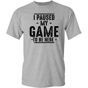 imageI Paused My Game to Be Here Graphic Tees Men Gaming Gamer Novelty Funny T ShirtSport Grey1
