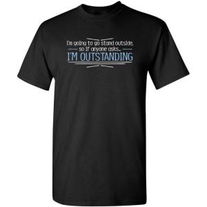 imageOutstanding Humor Graphic Novelty Sarcastic Funny T ShirtBlack
