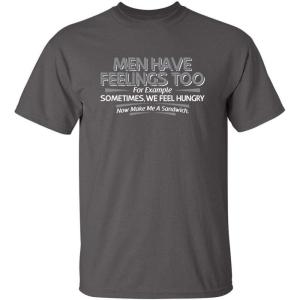 imageMen Have Feelings Too Graphic Novelty Sarcastic Funny T ShirtCharcoal