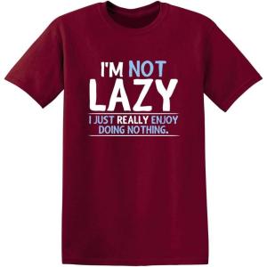 imageNot Lazy Enjoy Doing Nothing Graphic Novelty Sarcastic Funny T ShirtGarnet