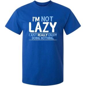 imageNot Lazy Enjoy Doing Nothing Graphic Novelty Sarcastic Funny T ShirtRoyal