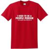 imageI Used to Be A People Person Graphic Novelty Tees for Men  Sarcastic Humor Funny Mens TShirtsRed