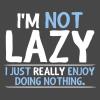 imageIm Not Lazy I Just Enjoy Doing Nothing Funny Mens Graphic TShirts  Sarcastic Humor Shirts for MenCharcoal