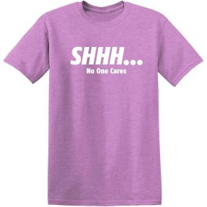 imageShhh No One Cares Humor Sarcasm Funny T ShirtHeather Orchid