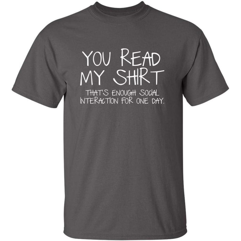 imageYou Read My Shirt Thats Enough Graphics Tees  Sarcastic Novelty Funny TShirts  Adult Humor Novelty Graphics Mens TeesCharcoal
