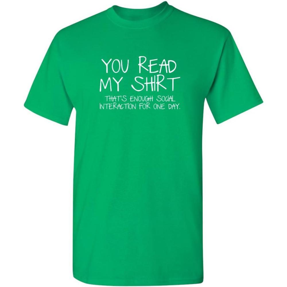 imageYou Read My Shirt Thats Enough Graphics Tees  Sarcastic Novelty Funny TShirts  Adult Humor Novelty Graphics Mens TeesIrish
