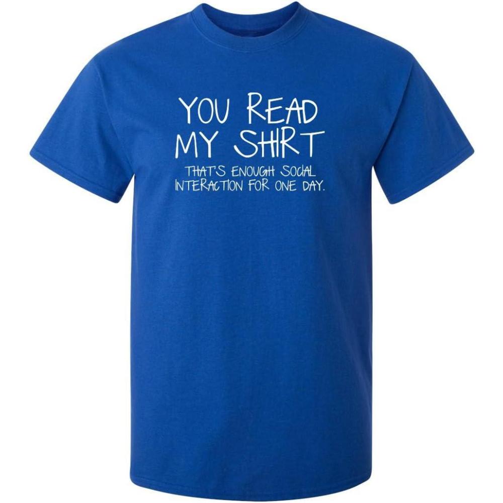 imageYou Read My Shirt Thats Enough Graphics Tees  Sarcastic Novelty Funny TShirts  Adult Humor Novelty Graphics Mens TeesRoyal