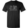 imageYou Read My Shirt Thats Enough Graphics Tees  Sarcastic Novelty Funny TShirts  Adult Humor Novelty Graphics Mens TeesBlack