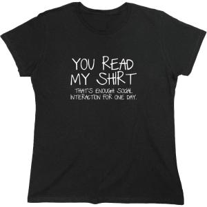 imageYou Read My Shirt Thats Enough Graphics Tees  Sarcastic Novelty Funny TShirts  Adult Humor Novelty Graphics Mens TeesWms Black