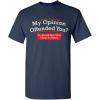 imageMy Opinion Offended You You Should Hear What I Keep to Myself Shirt for Men Funny Sarcastic Graphic Novelty TShirtNavy