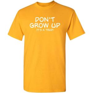 imageDont Grow Up Its A Trap  Mens Graphic Tee Casual  Trendy Funny Tee Shirts for Men  Novelty Sarcastic Funny T ShirtGold