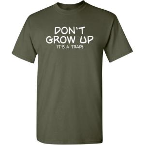 imageDont Grow Up Its A Trap  Mens Graphic Tee Casual  Trendy Funny Tee Shirts for Men  Novelty Sarcastic Funny T ShirtMilitary