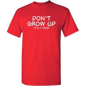 imageDont Grow Up Its A Trap  Mens Graphic Tee Casual  Trendy Funny Tee Shirts for Men  Novelty Sarcastic Funny T ShirtRed