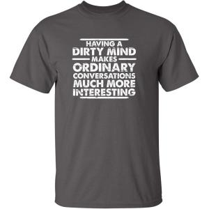 imageDirty Mind Graphic Novelty Sarcastic Funny T ShirtCharcoal