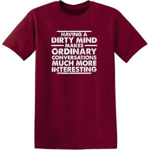 imageDirty Mind Graphic Novelty Sarcastic Funny T ShirtGarnet