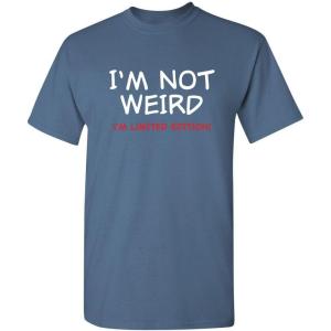 imageIm Not Weird Im Limited Funny Tee  Sarcastic Humor Mens TShirts  Graphic Novelty Sarcastic Funny T ShirtDusk
