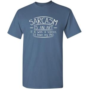imageSarcasm is an Art  Funny T Shirts for Mens with Humor  Graphic Novelty Sarcastic Funny T Shirts for MenDusk
