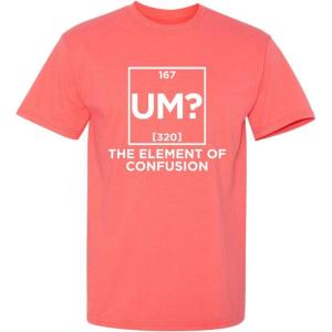 imageUm The Element of Confusion Mens Graphics TShirts  Novelty Sarcastic Funny Tees for MenCoral