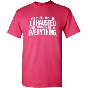 imageYou People Must Be Exhausted Graphic Tee  Funny Sarcastic Shirt for Men  Graphic Novelty Sarcastic Funny T ShirtPink